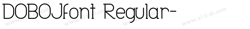 DOBOJfont Regular字体转换